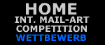 Home-int-Mail-Art-Competition/Wettbewerb